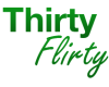 Thirty Flirty